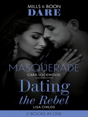 cover image of Masquerade / Dating the Rebel
